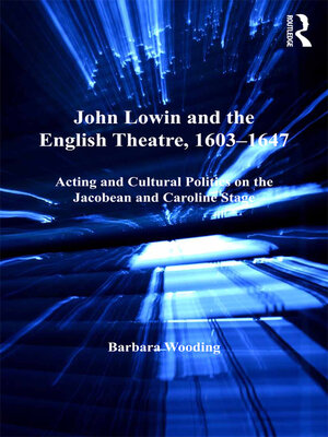 cover image of John Lowin and the English Theatre, 1603–1647